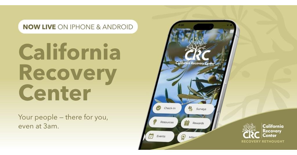 California Recovery Center Launches Mobile App for Clients, Alumni and Community